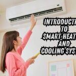 Introduction to Smart Heating and Cooling Systems