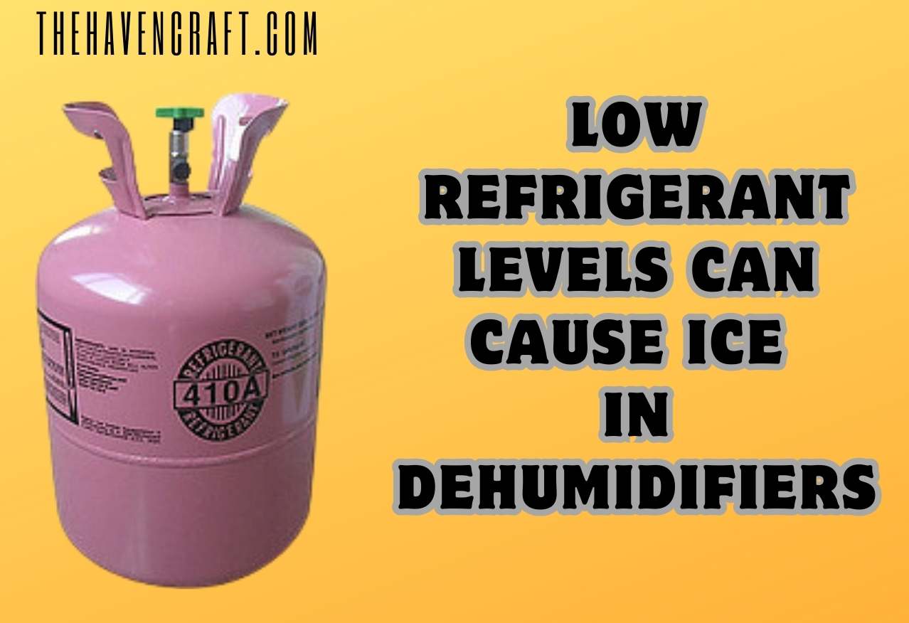 Low Refrigerant Levels Can cause ice in dehumidifiers